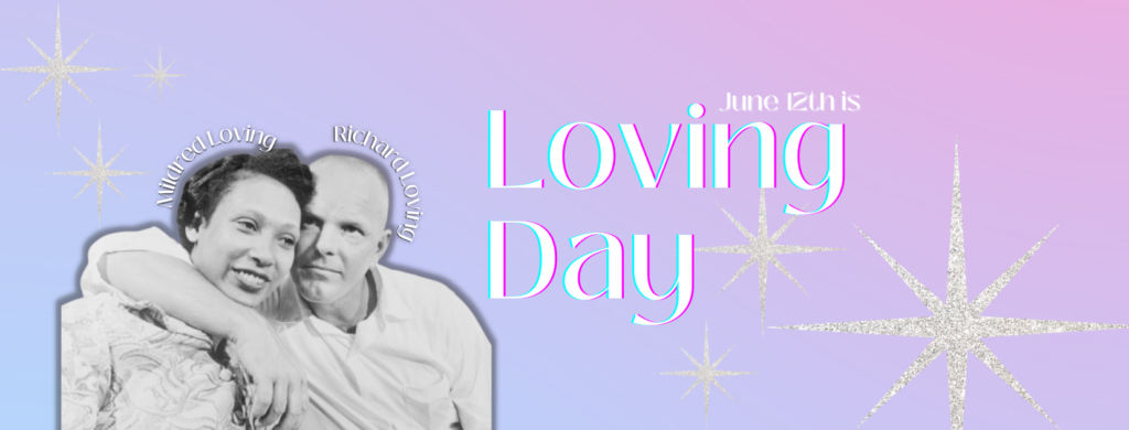 June 12th is Loving Day