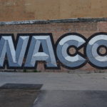 Graffiti Downtown Waco, TX - Addie, Old World New